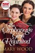 The Orphanage Girls Reunited (eBook,... - Bild 1