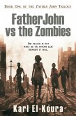 Father John VS the Zombies (Father John Trilogy, #1) (eBook, ePUB)