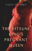 The Kitsune King's Pregnant Queen (eBook, ePUB)
