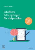 Schriftliche Heilpraktikerprüfung 2016 - 2021 - mit halbjährlichem Update (eBook, ePUB)