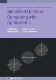 Simplified Quantum Computing with Applications (eBook, ePUB)