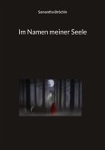 Im Namen meiner Seele (eBook, ePUB)