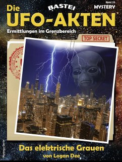 Die UFO-Akten 25 (eBook, ePUB) - Dee, Logan