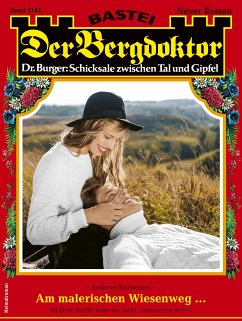 Der Bergdoktor 2144 (eBook, ePUB) - Kufsteiner, Andreas