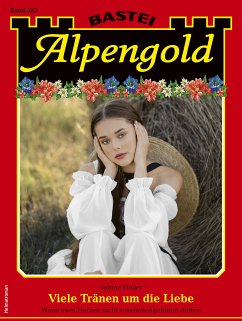 Alpengold 383 (eBook, ePUB) - Holler, Sabine