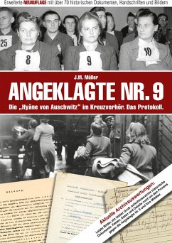 Angeklagte Nr. 9 - Die "Hyäne von Auschwitz" im Kreuzverhör. Das Protokoll. (eBook, PDF)