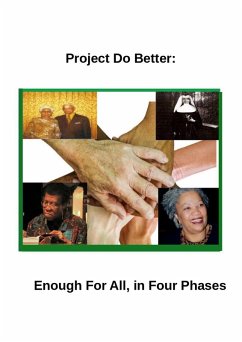 Project Do Better: Enough For All, in Four Phases (eBook, ePUB) - Jones, Shira Destinie A.