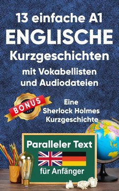 13 Einfache A1 englische Kurzgeschichten mit Vokabellisten für Anfänger (eBook, ePUB) - Ziebart, Berta