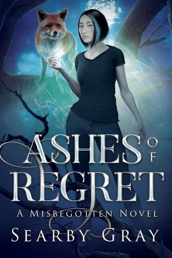Ashes of Regret: A Misbegotten Novel (Misbegotten Series) (eBook, ePUB) - Gray, Searby