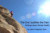The End Justifies the Pain : Writings About Mental Health (eBook, ePUB) The End Justifies the Pain : Writings About Mental Health (eBook, ePUB)