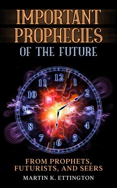 Important Prophecies of the Future (eBook, ePUB) - Ettington, Martin K.