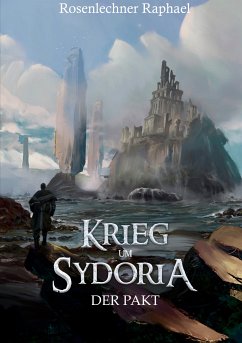 Krieg um Sydoria (eBook, ePUB) - Rosenlechner, Raphael