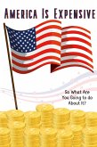 America is Expensive: So What Are You Going to do About It? (Financial Freedom, #18) (eBook, ePUB)