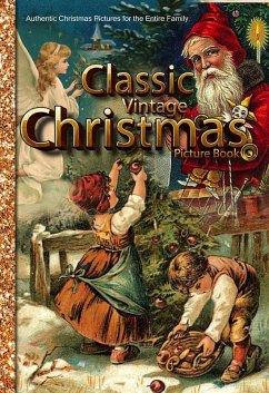 Classic Vintage Christmas Picture Book Authentic Christmas Pictures for the Entire Family (Christmas Picture Books, #2) (eBook, ePUB) - Travis, Rowan; Brooke, Julia
