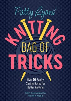 Patty Lyons' Knitting Bag of Tricks (eBook, ePUB) - Lyons, Patty