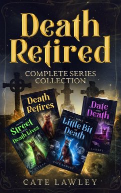 Death Retired Complete Series Collection (eBook, ePUB) - Lawley, Cate