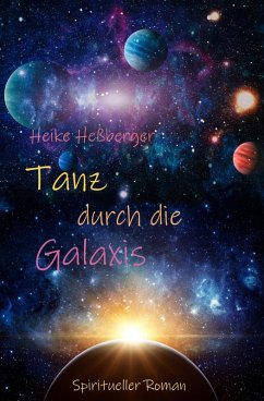 Tanz durch die Galaxis (eBook, ePUB) - Heßberger, Heike