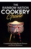 The Rainbow Nation Cookery Guide (eBook, ePUB) The Rainbow Nation Cookery Guide (eBook, ePUB)