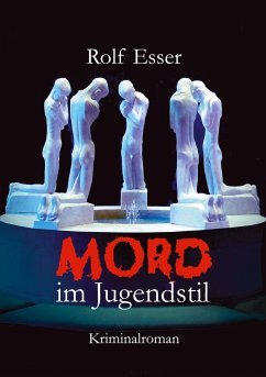 Mord im Jugendstil - Esser, Rolf