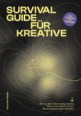 Survival Guide für Kreative Survival Guide für Kreative