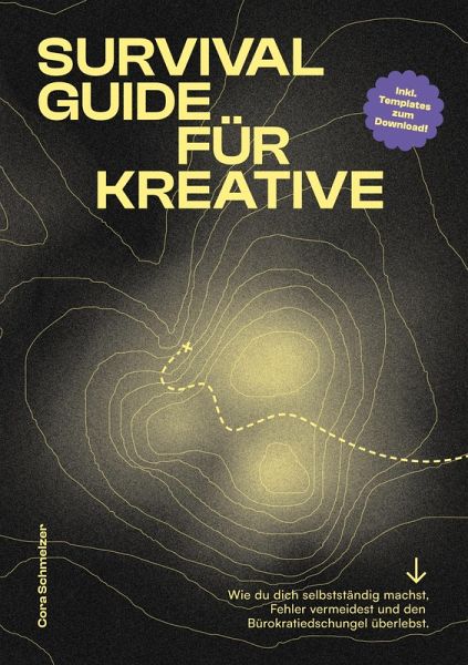 Survival Guide für Kreative Survival Guide für Kreative