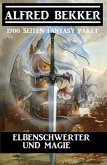 Elbenschwerter und Magie: 1700 Seiten Fantasy Paket (eBook, ePUB)