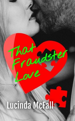 That Fraudster Love (Tangled Web, #1) (eBook, ePUB) - McFall, Lucinda