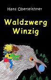 Waldzwerg Winzig (eBook, ePUB)