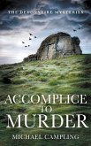 Accomplice to Murder: A British Murder Mystery (The Devonshire Mysteries, #4) (eBook, ePUB)