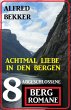 Achtmal Liebe in den Bergen: Acht... - Bild 1