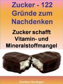 Zucker - 122 Gründe zum Nachdenken (eBook, ePUB)