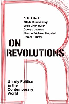 On Revolutions (eBook, PDF) - Beck, Colin J.; Bukovansky, Mlada; Chenoweth, Erica; Lawson, George; Nepstad, Sharon Erickson; Ritter, Daniel P.