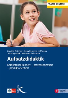 Aufsatzdidaktik (eBook, PDF) - Bothmer, Carsten; Hoffmann, Anna R.; Ogrodnik, Julia; Schuncke, Katharina