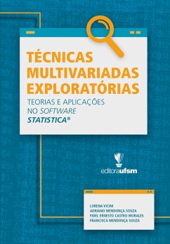 Técnicas Multivariadas Exploratórias (eBook, PDF) - Vicini, Lorena; Souza, Adriano Mendonça; Morales, Fidel Ernesto Castro; Souza, Francisca Mendonça