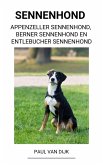 Sennenhond (Appenzeller Sennenhond, Berner Sennenhond en Entlebucher Sennenhond) (eBook, ePUB)