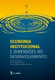 Economia institucional e dimensões do desenvolvimento (eBook, PDF)