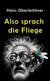 Also sprach die Fliege (eBook, ePUB)