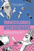 Travestilidades aprisionadas (eBook, ePUB) Travestilidades aprisionadas (eBook, ePUB)