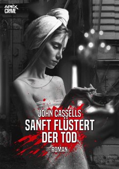 SANFT FLÜSTERT DER TOD (eBook, ePUB) - Cassells, John