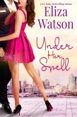 Under Her Spell (eBook, ePUB) Under Her Spell (eBook, ePUB)