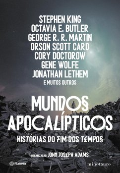 Mundos apocalípticos (eBook, ePUB) - King, Stephen; Butler, Octavia E.; Martin, George R. R.; Card, Orson Scott; Doctorow, Cory; Wolfe, Gene