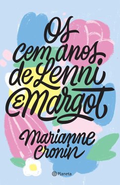 Os cem anos de Lenni e Margot (eBook, ePUB) - Cronin, Marianne