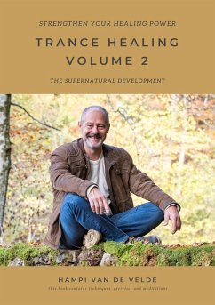 Trance Healing Volume 2 (eBook, ePUB) - de Velde, Hampi van