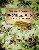 105 Spiritual Baths for Every Occasion (eBook, ePUB)