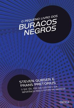 O Pequeno livro dos buracos negros (eBook, ePUB) - Gubser, Steven Scott; Pretorius, Frans