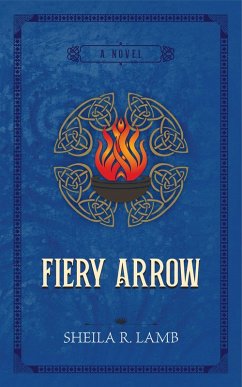 Cover Fiery Arrow (Brigid of Ireland, #1) (eBook, ePUB)