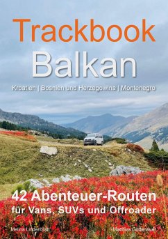 Trackbook Balkan - Göttenauer, Matthias; Lindenblatt, Melina