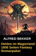 Helden im Magierland: 1000 Seiten... - Bild 1
