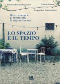 Lo spazio e il tempo (eBook, ePUB)