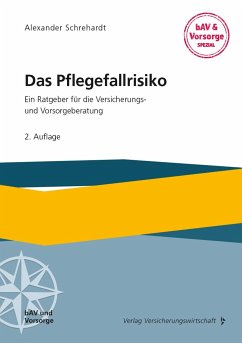 Das Pflegefallrisiko - Schrehardt, Alexander